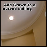 Crown on curved ceilings